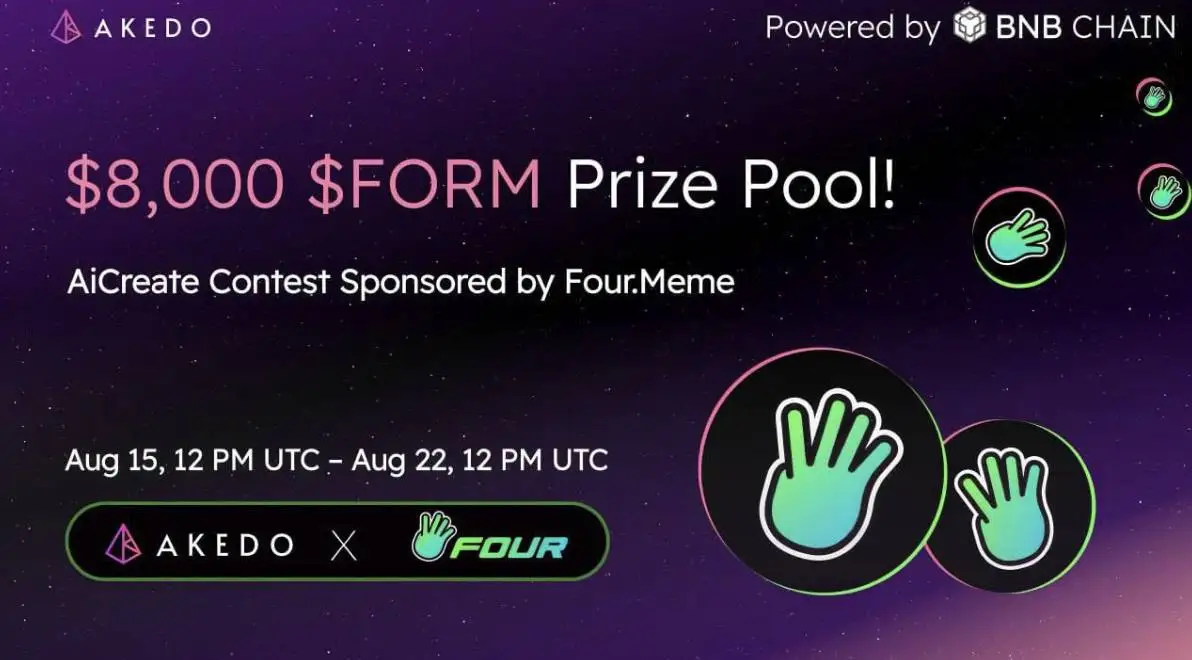 AKEDO上线AI Create模块并联合Four.Meme举办8000美元等值FORM代币创作大赛