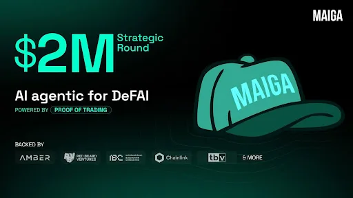 MAIGA完成200万美元战略融资，加速布局DeFAI生态与AI智能体平台